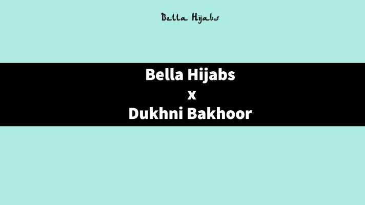 Bella Hijabs x Dukhni Bakhoor