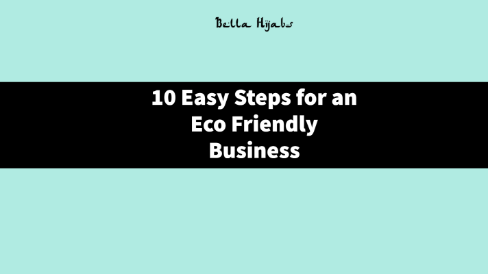 10 Easy Steps for an Eco Friendly Business