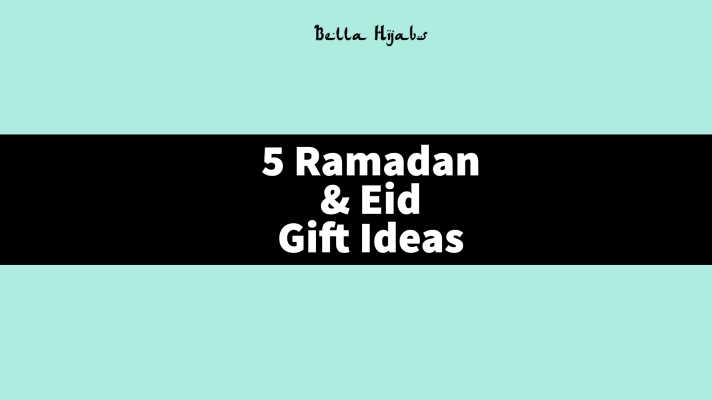 5 Ramadan & Eid Gift Ideas